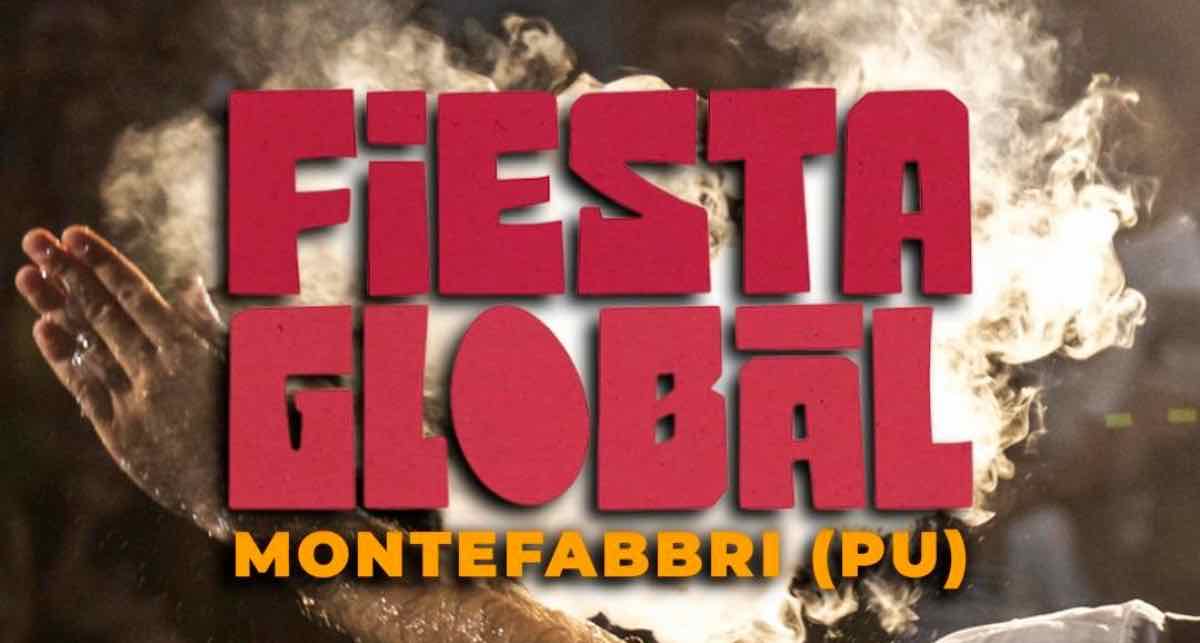 Fiesta Globàl a Montefabbri nelle Marche