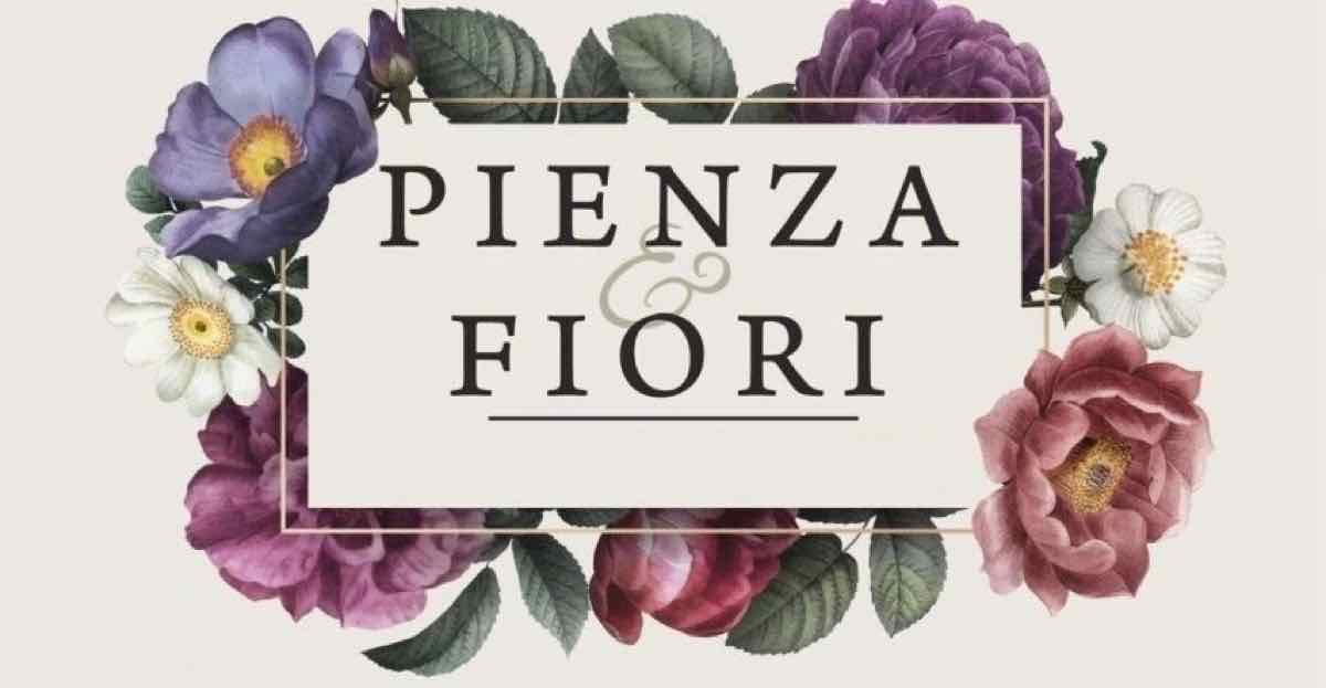 Pienza e Fiori
